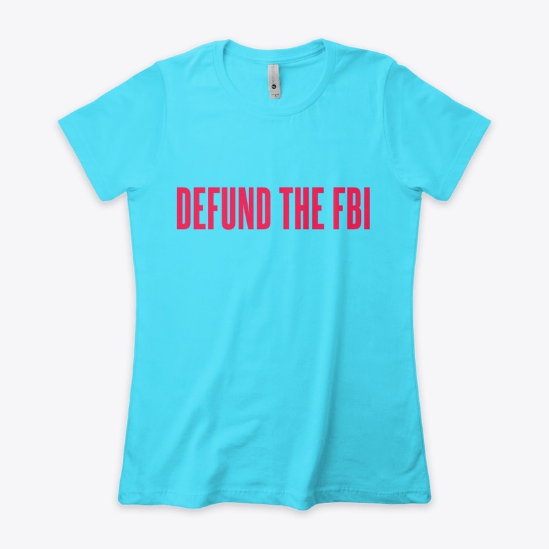 DEFUND THE FBI CUTE TEE WOMEN