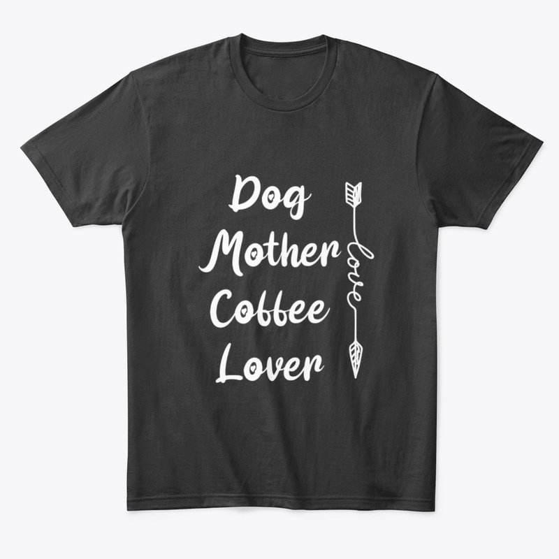 Dog Mother Coffee Lover