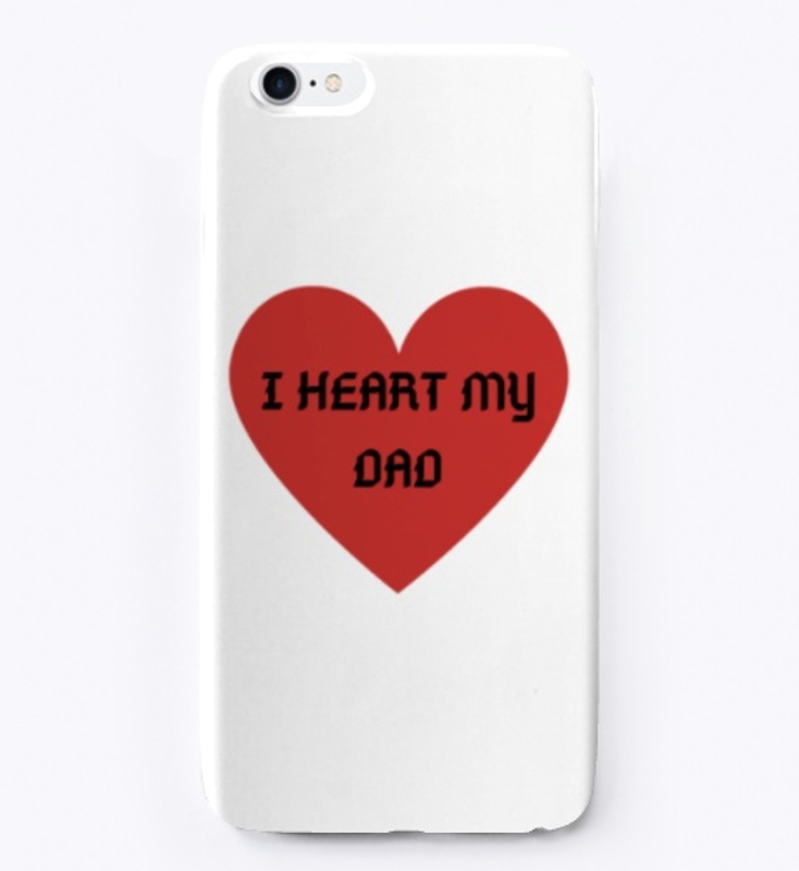 Best Father's day gift - I  Heart My Dad