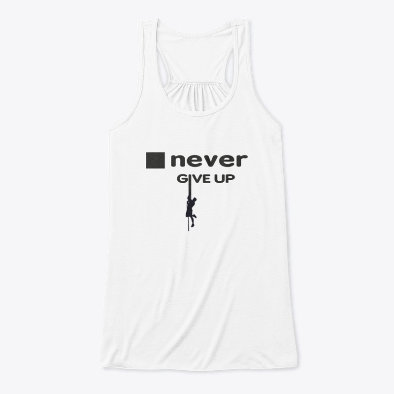 Never give up figure out your abilities 