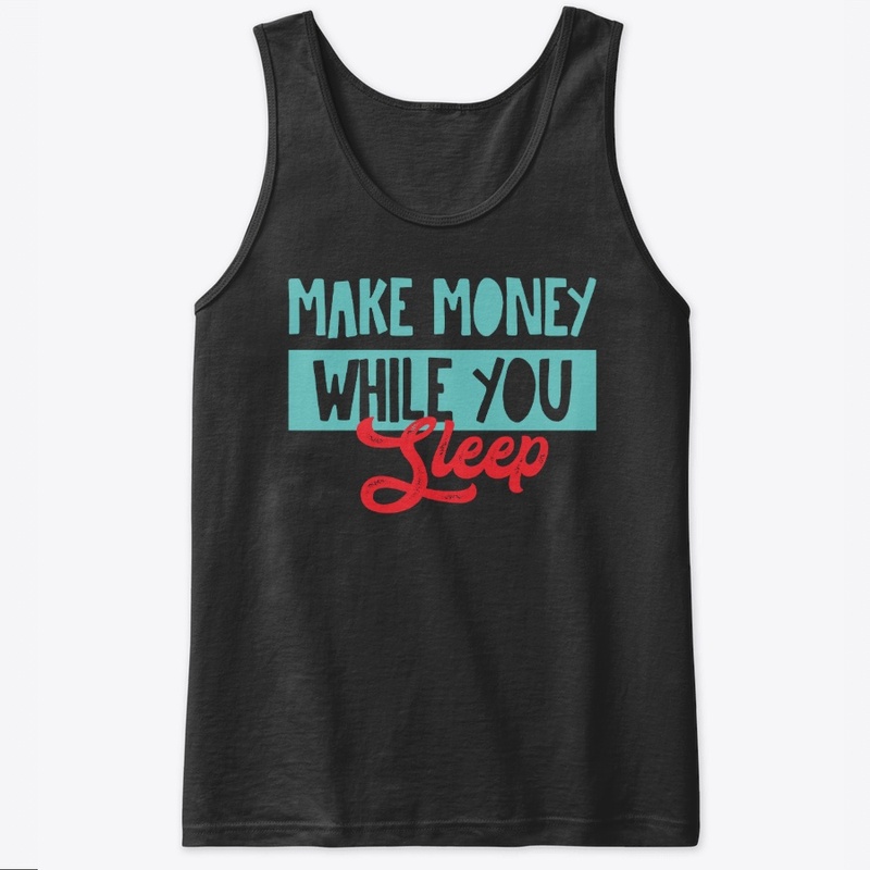 Make money while you sleep