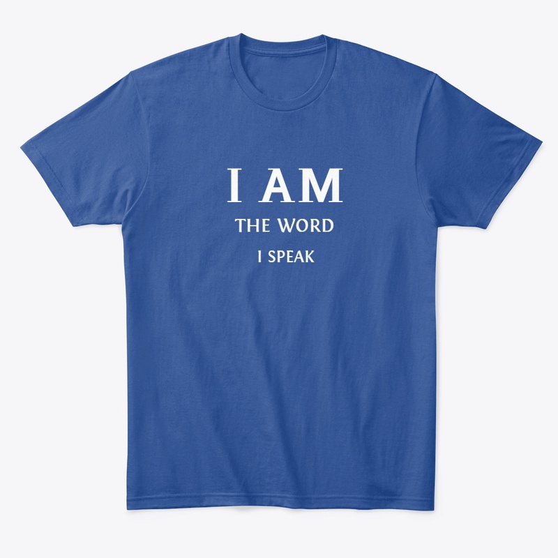 I AM THE WORD I SPEAK ™