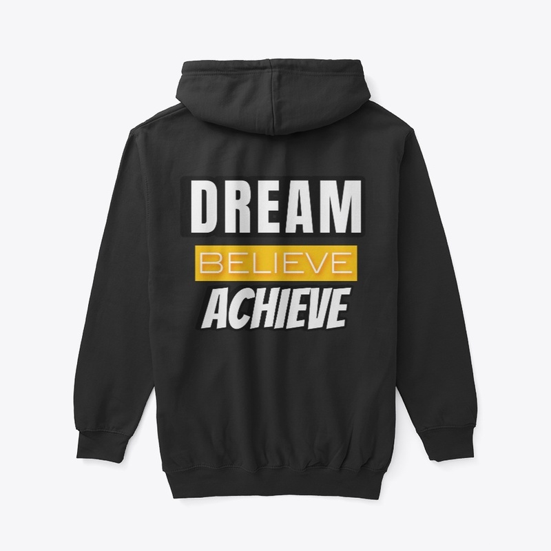 Dream Believe Achieve 