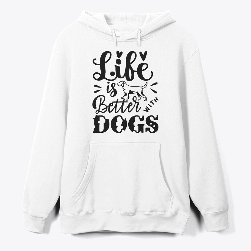 Life is Better with Dogs T-shirt