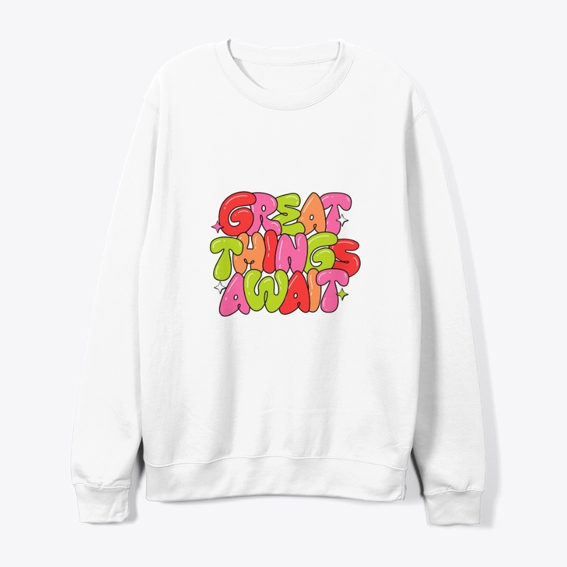 Great Things Await Unisex 