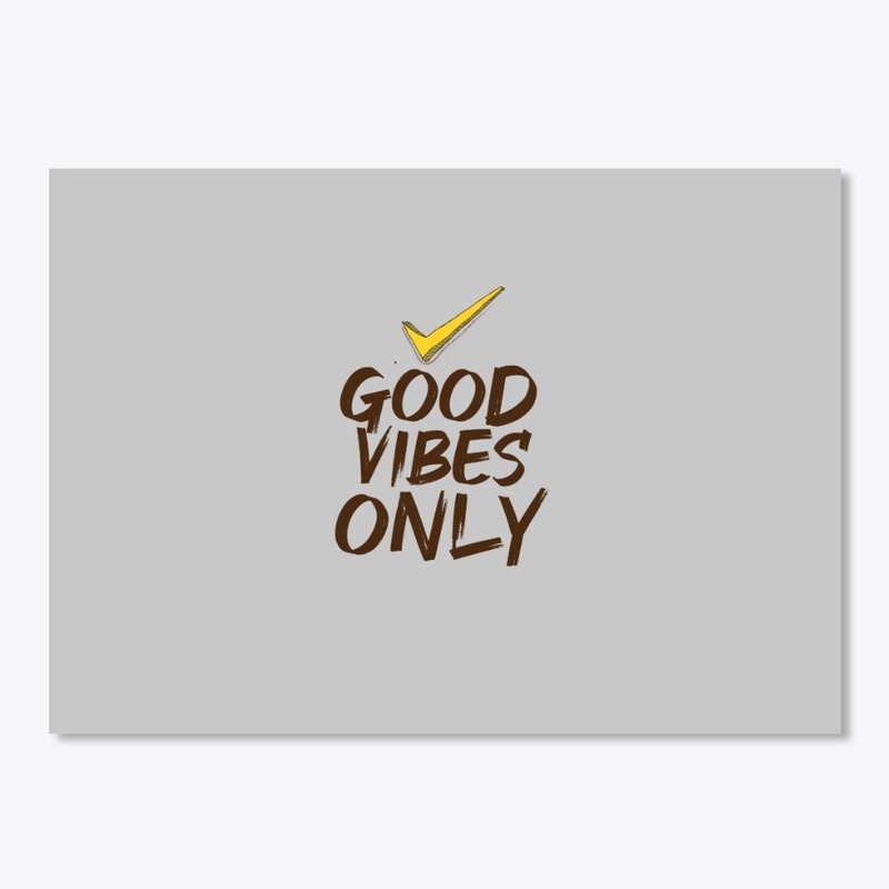 good vibes only