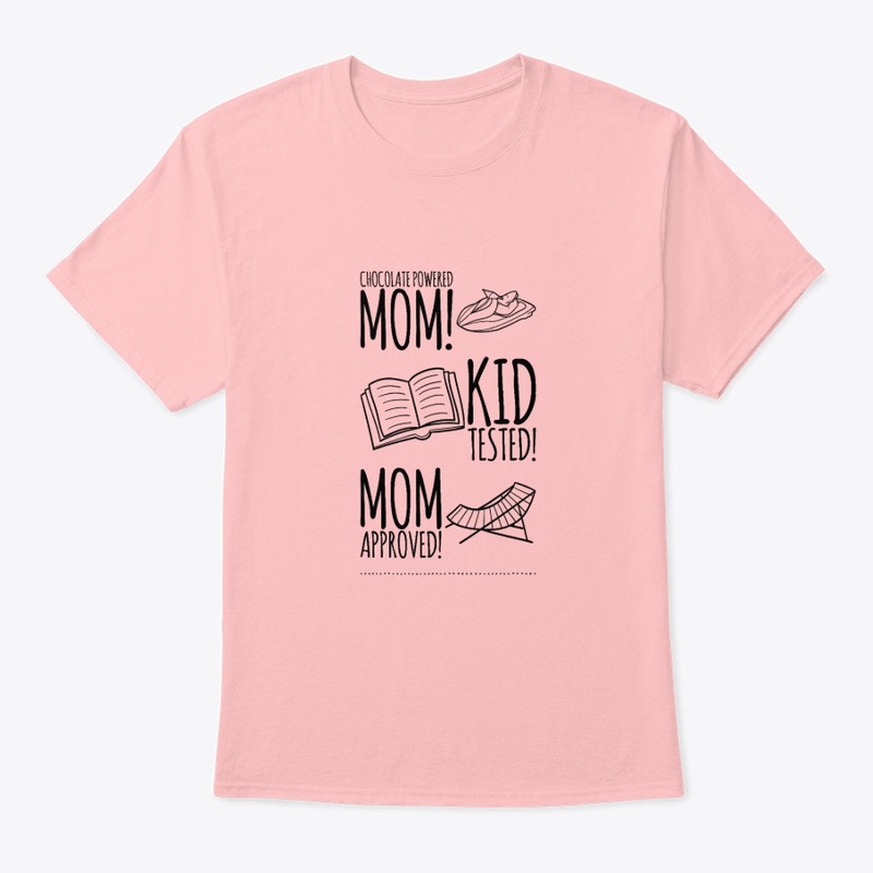 Chocolate Powered Mom - Kid Tested