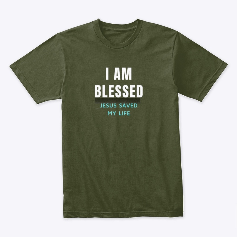 I am Blessed, Jesus Saved My Life
