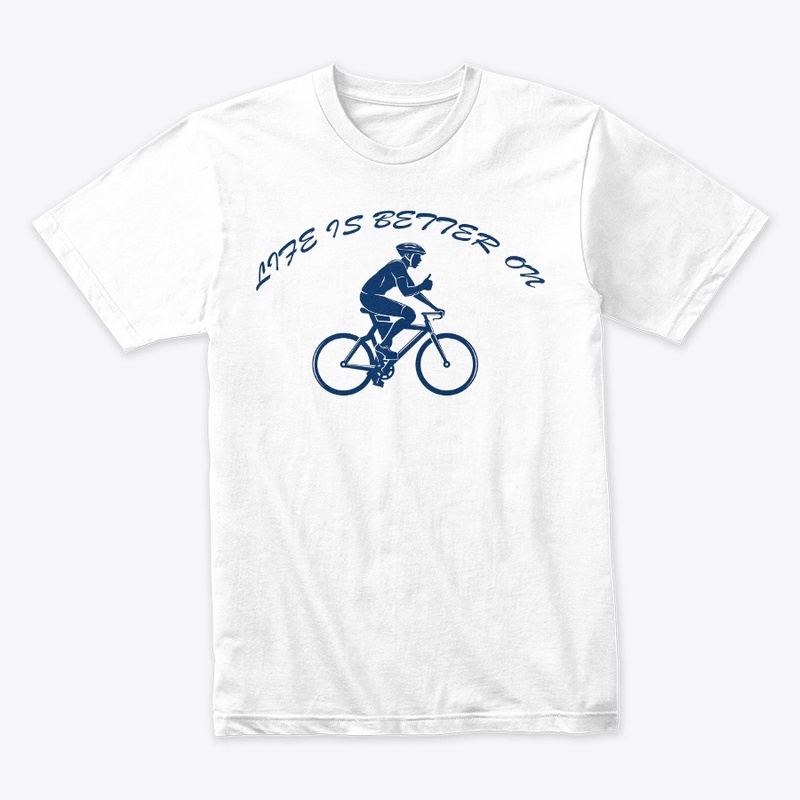 Life is better - Cycling