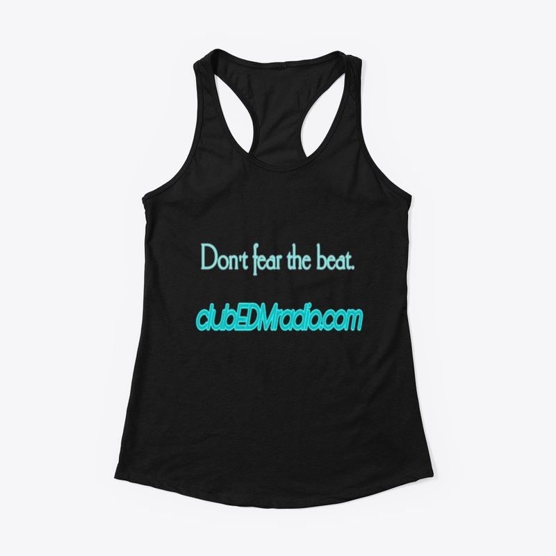 CLUB EDM DON’T FEAR THE BEAT shirt