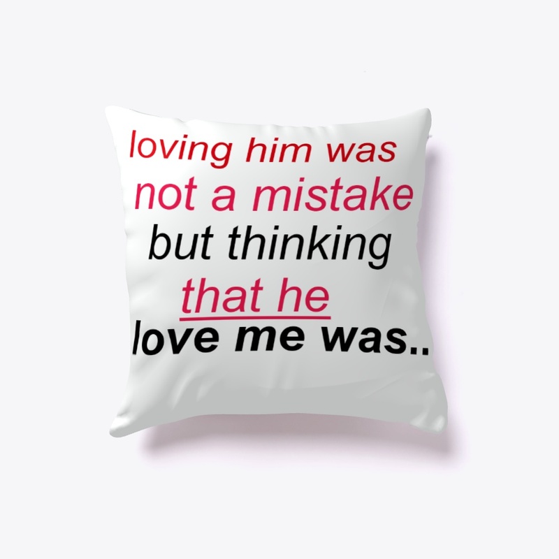 thinking that he love,s you