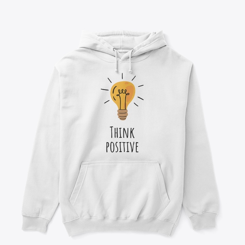 THINK POSITIVE