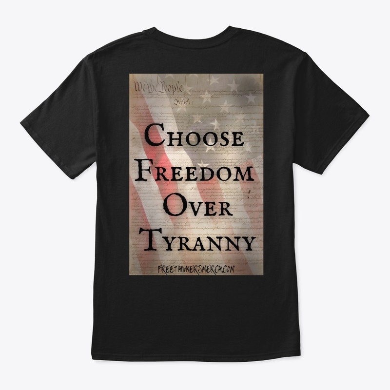 Choose Freedom Over Tyranny