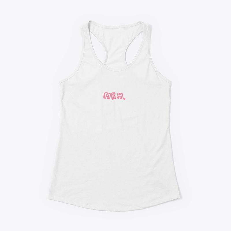 MEH FUNNY SHIRT
