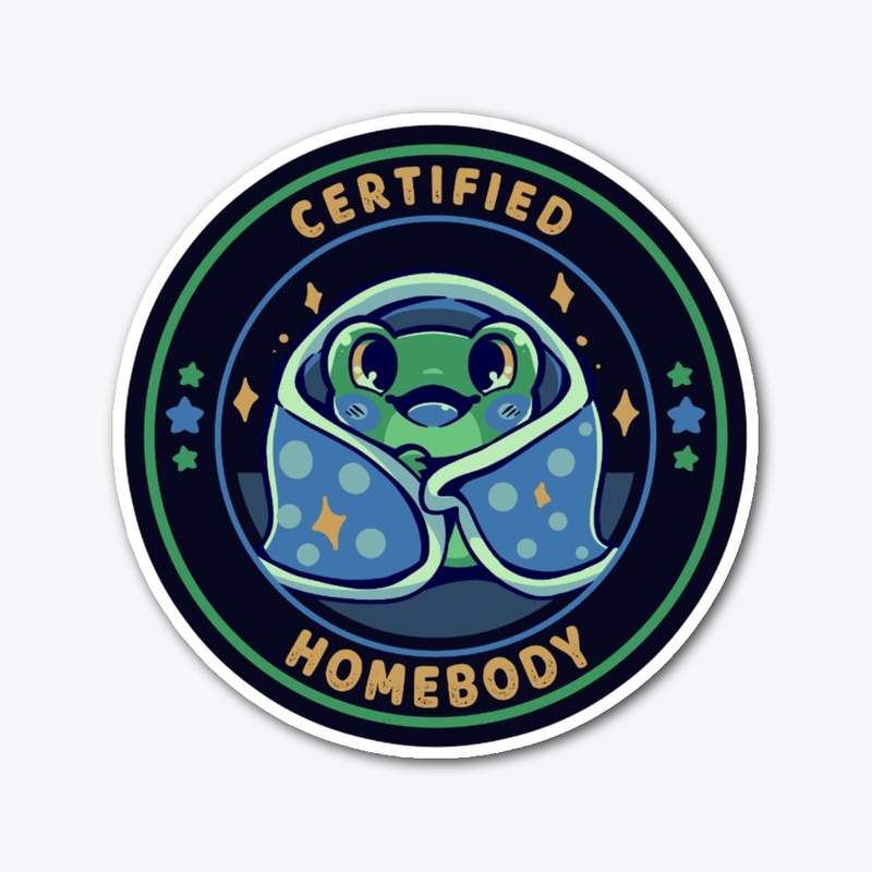 Certified Homebody