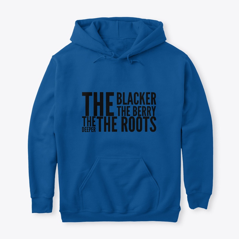 Blacker the berry the deeper the roots