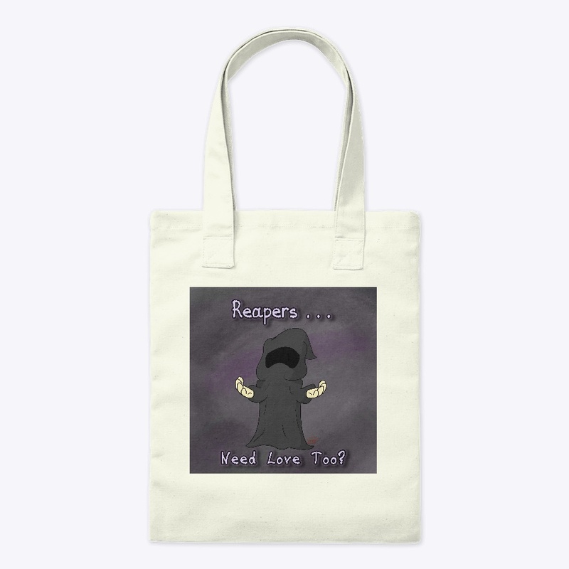 Reapers Need Love Too Tote