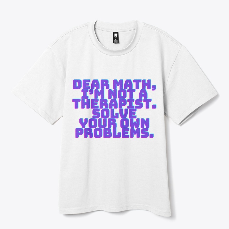 Dear Math, Solve Your Own Problems