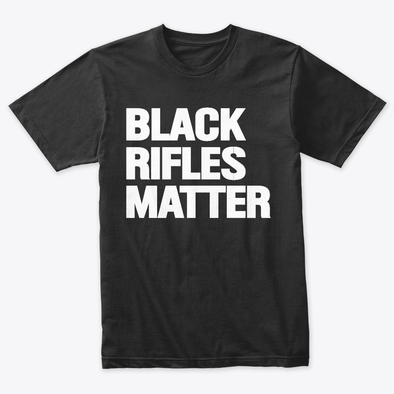 Black Rifles Matter 