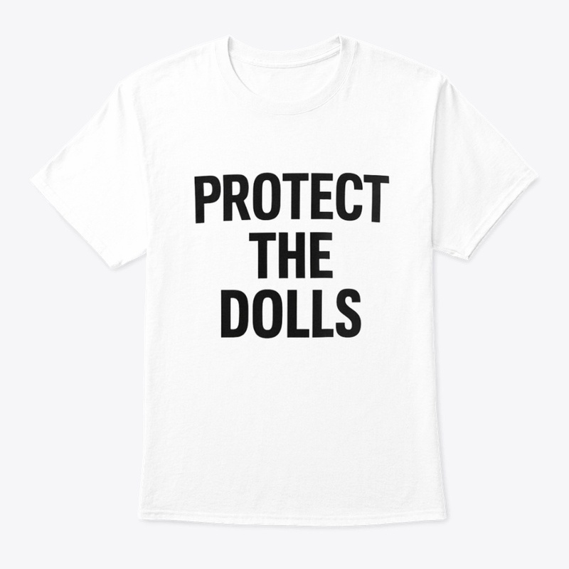 Protect the dolls tee 🎎🎎