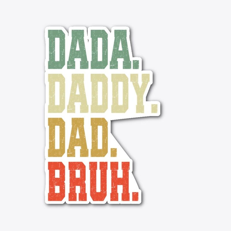 Dada Daddy Dad Bruh Father's Day Gift