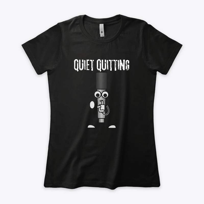 Quiet Quitting shhh _funny design