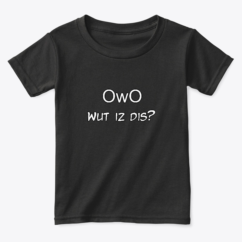 OwO Wut Is Dis?