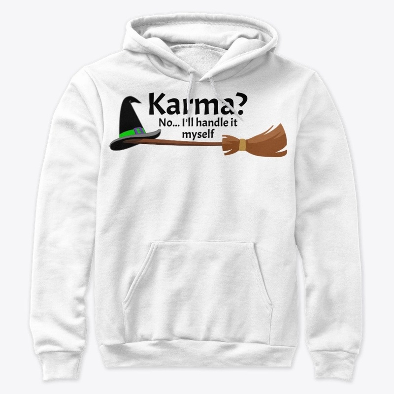 Karma? No... I'll handle it myself