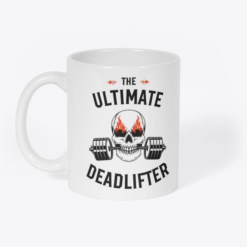 "The Ultimate Deadlifter" T-shirt