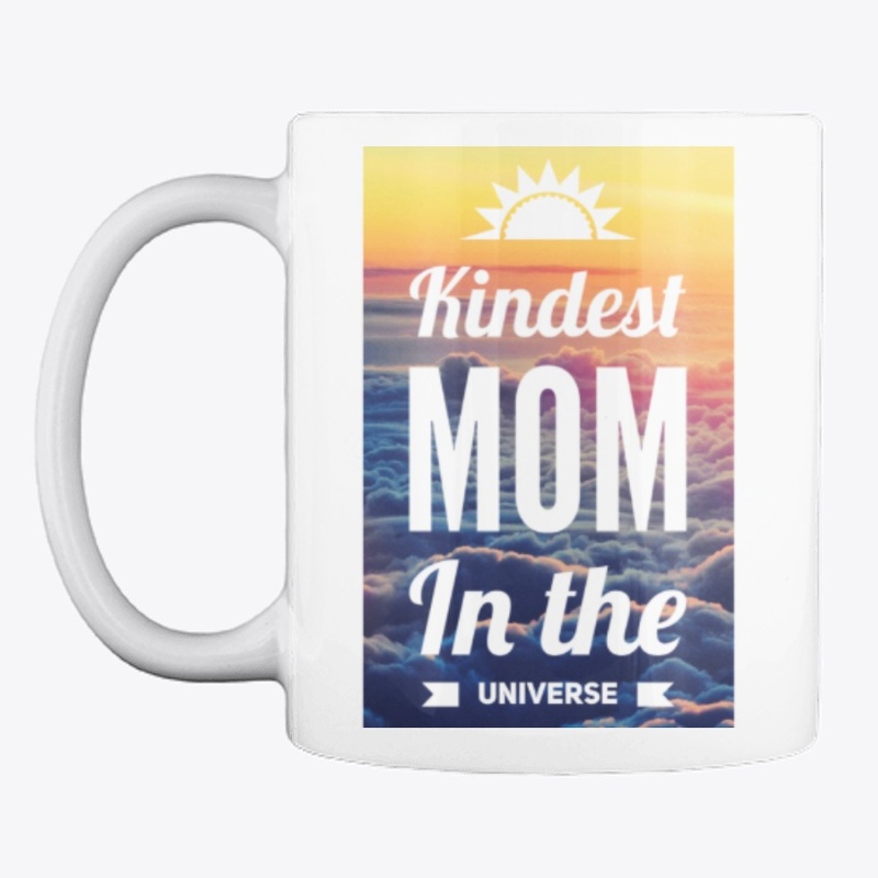 Kindest Mom in the Universe