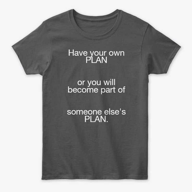 Have a plan