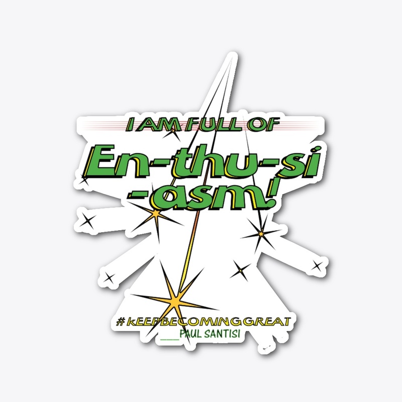 Santisi Catch Phrases ENTHUSIASM