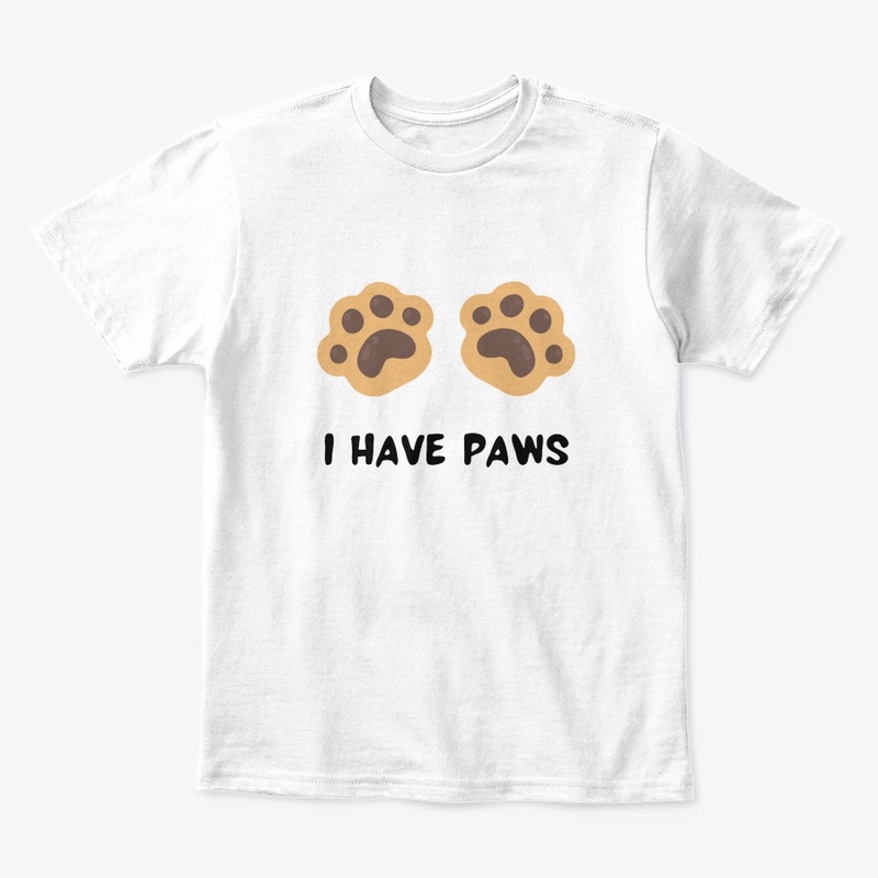 I HAVE PAWS Kids Premium Tee