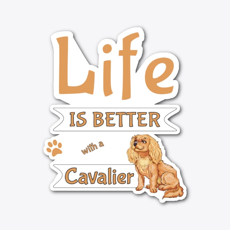 Life is better with a Ruby Cavalier