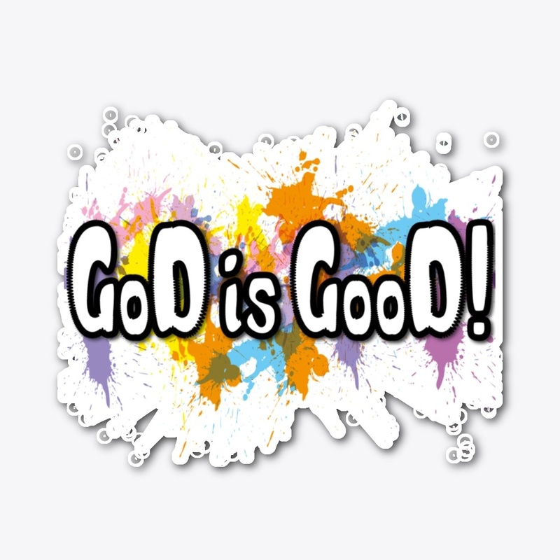 GOD is GOOD
