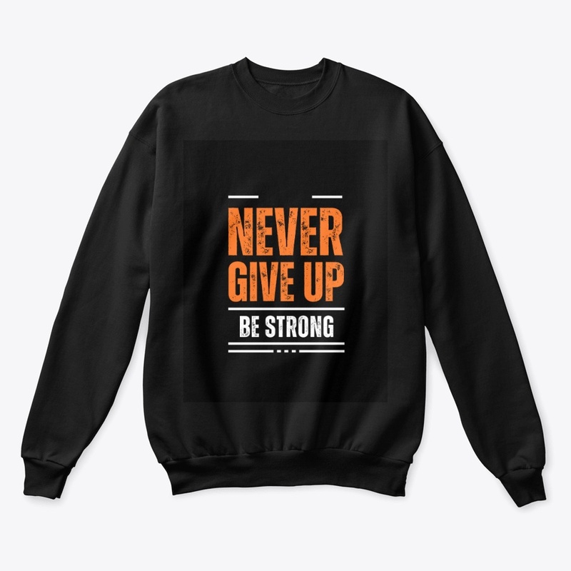 Never give up