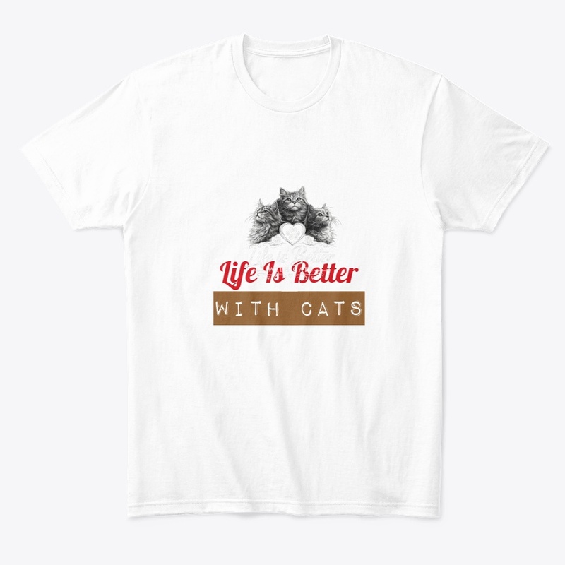 Life Is Better With Cats T-Shirt-Cup..