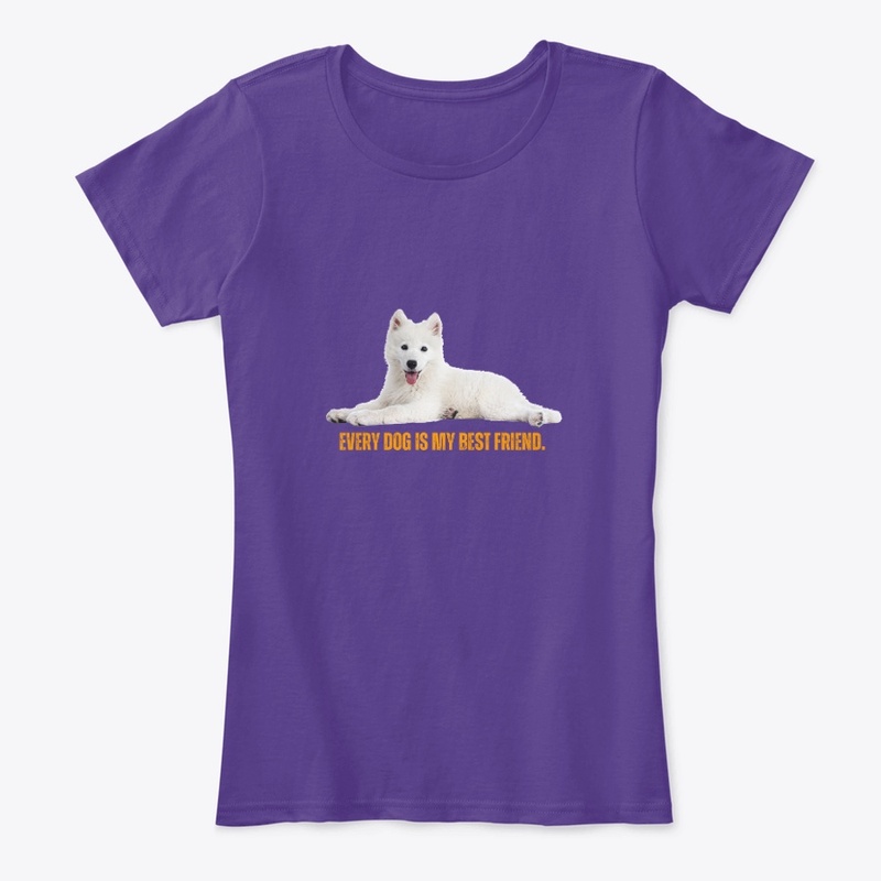 Every Dog is my best friend. Dog TShirt