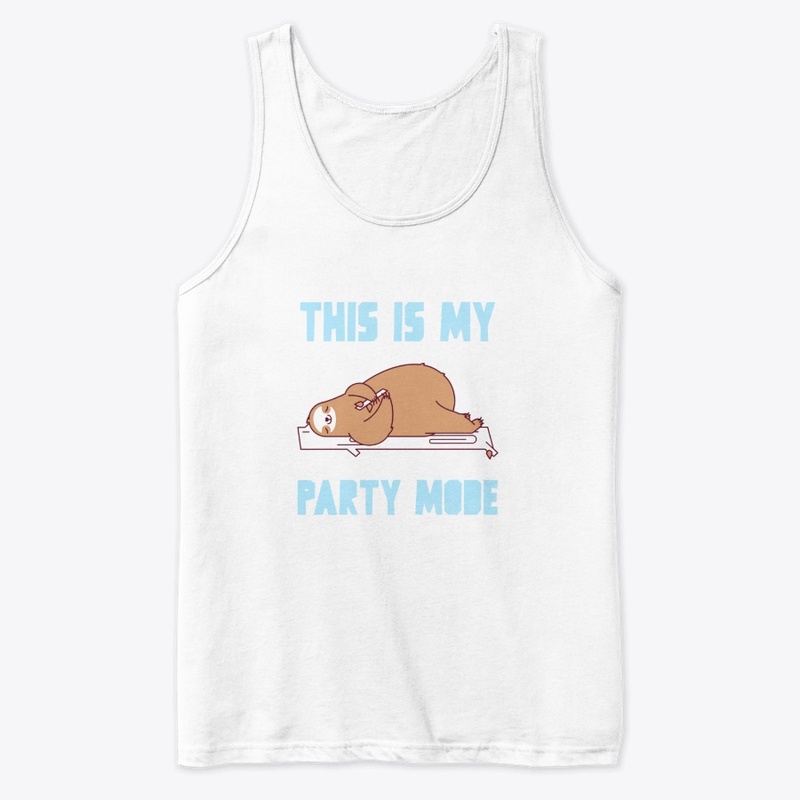 Sloth This is my party mode