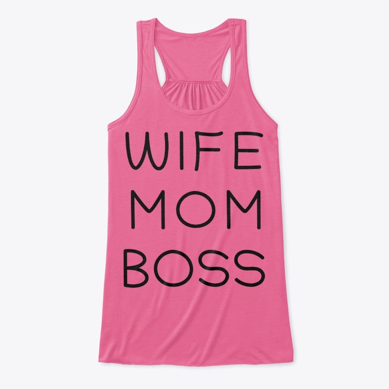 WIFE MOM BOSS