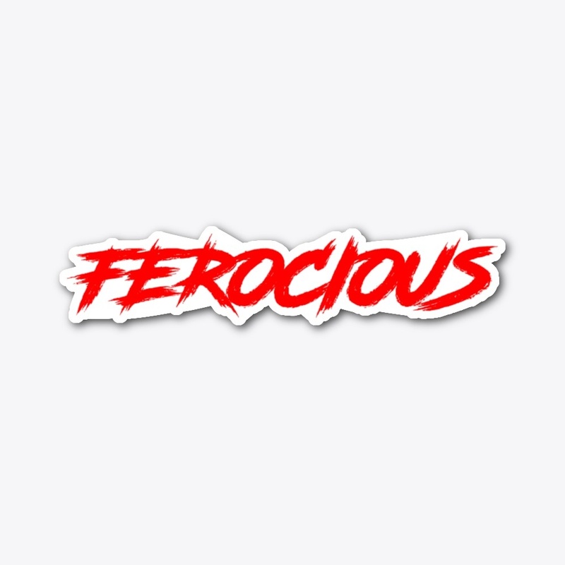 Ferocious