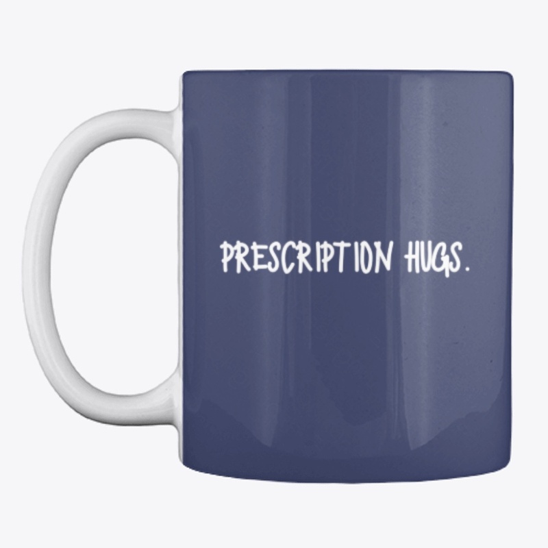 Prescription Hugs