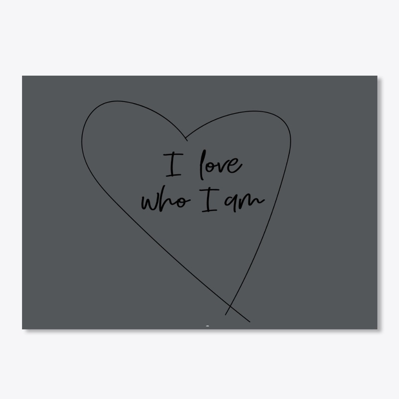 I love who I am