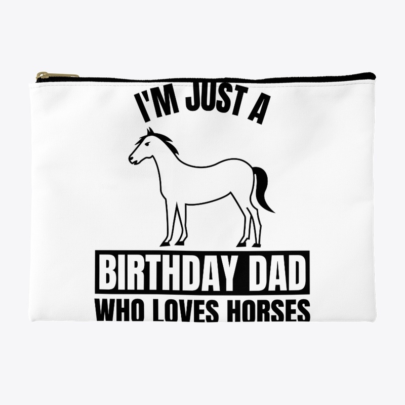 I'm just a birthday dad who loves horses