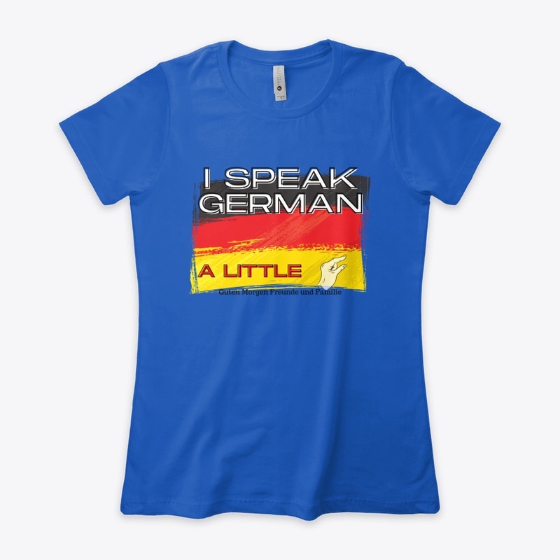 I speak German; a little