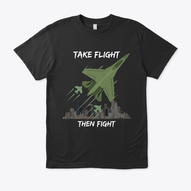 Take Flight Then Flight
