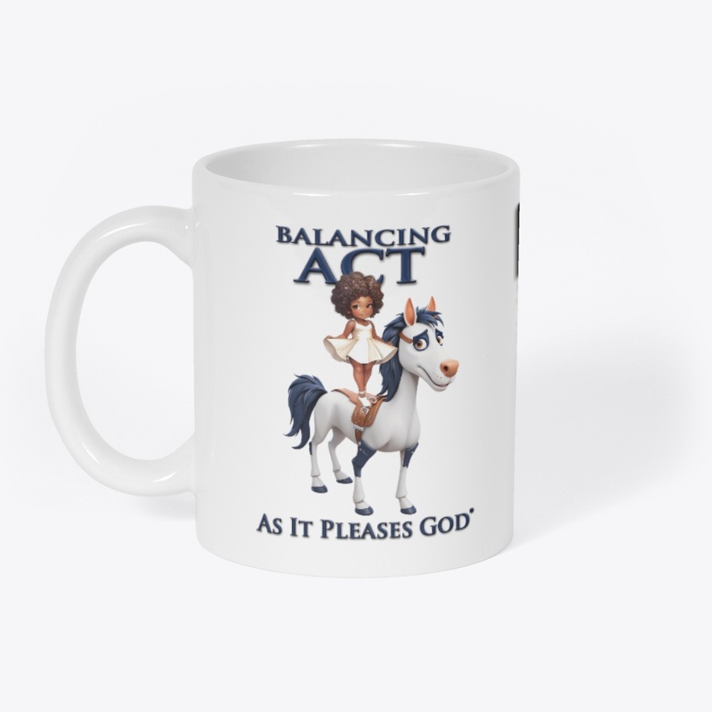 Balancing Act: As It Pleases God