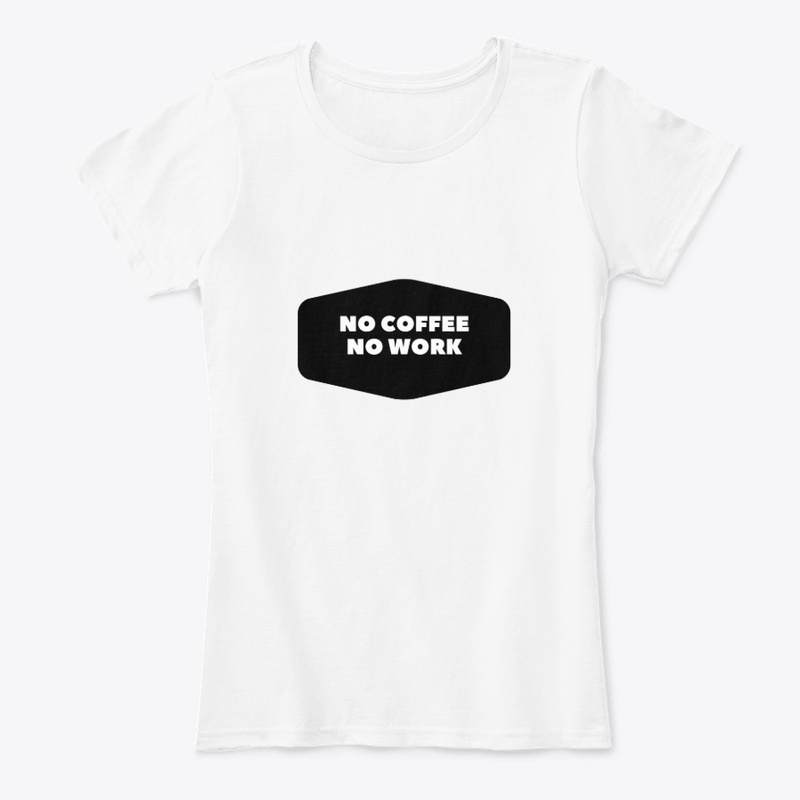 No Coffee No Work