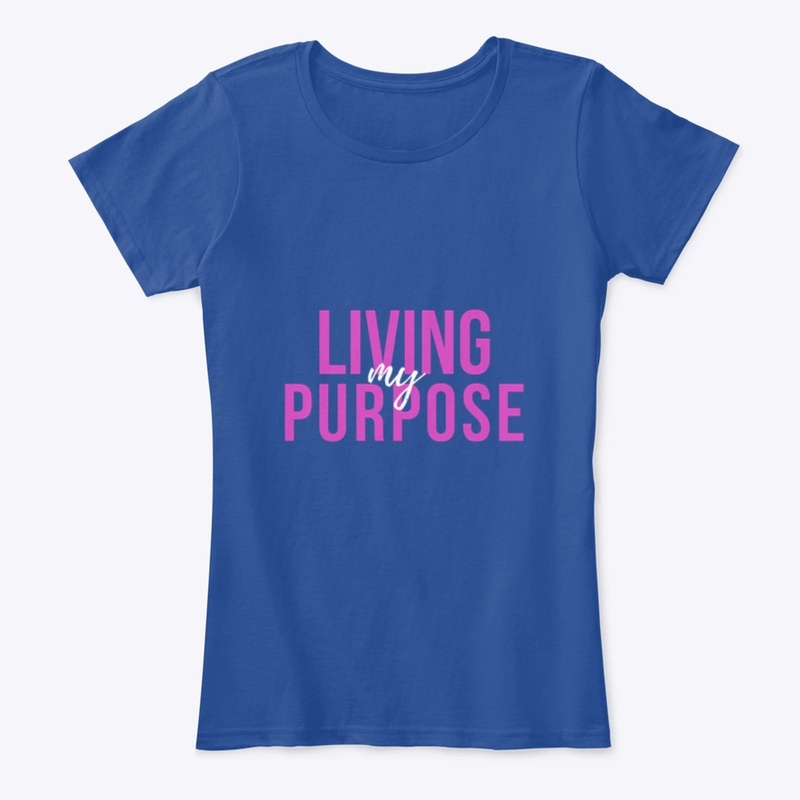 Living My Purpose.