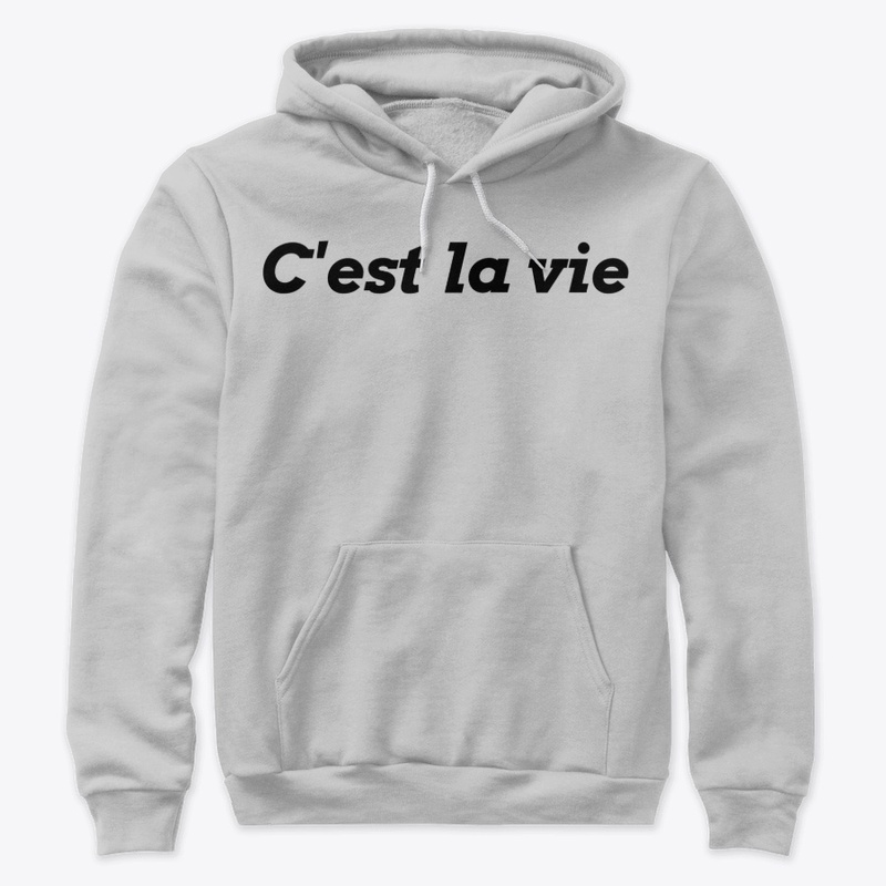 C'est la vie